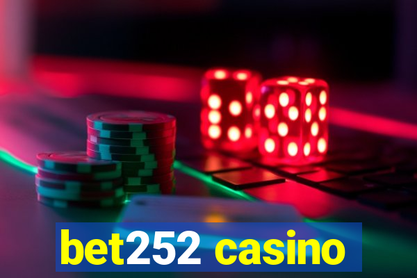 bet252 casino